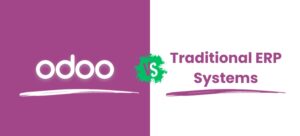 Odoo vs. Traditional ERP Systems: What Sets It Apart?