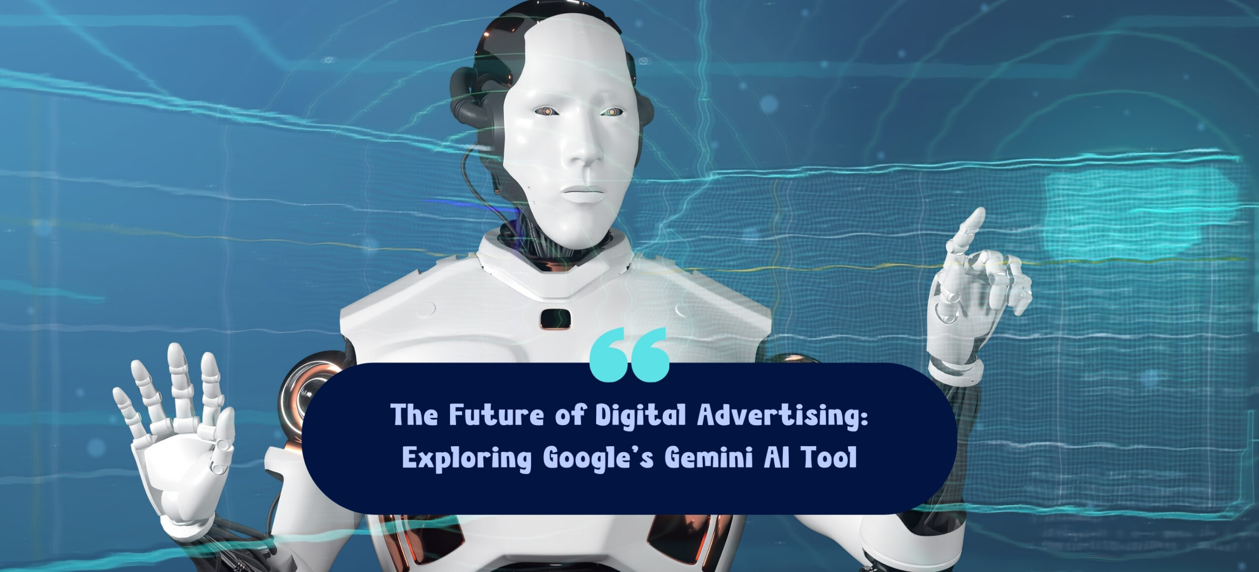 The Future of Digital Advertising: Exploring Google’s Gemini AI Tool